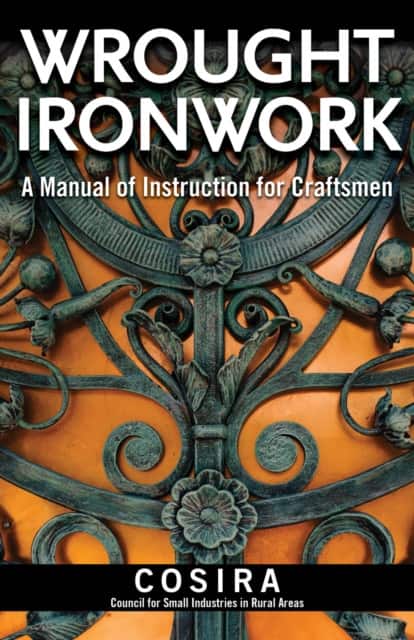 Wrought Ironwork av Council for Small Industries In Rural Areas