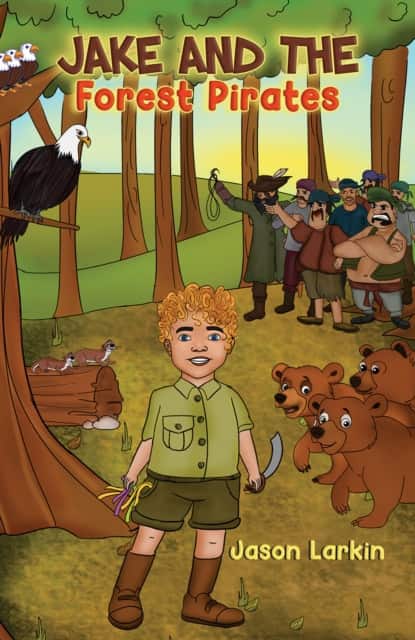 Jake and the Forest Pirates av Jason Larkin
