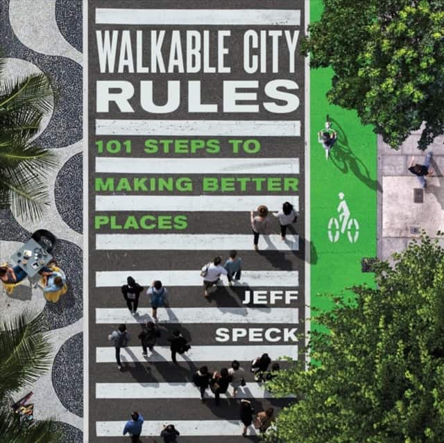 Walkable City Rules av Jeff Speck
