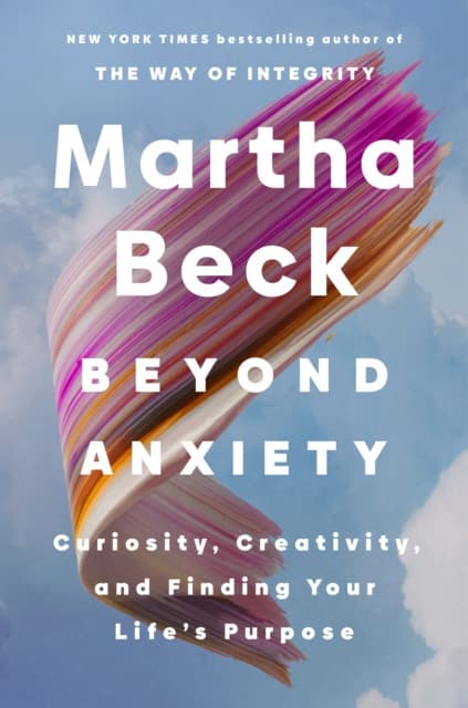 Beyond Anxiety