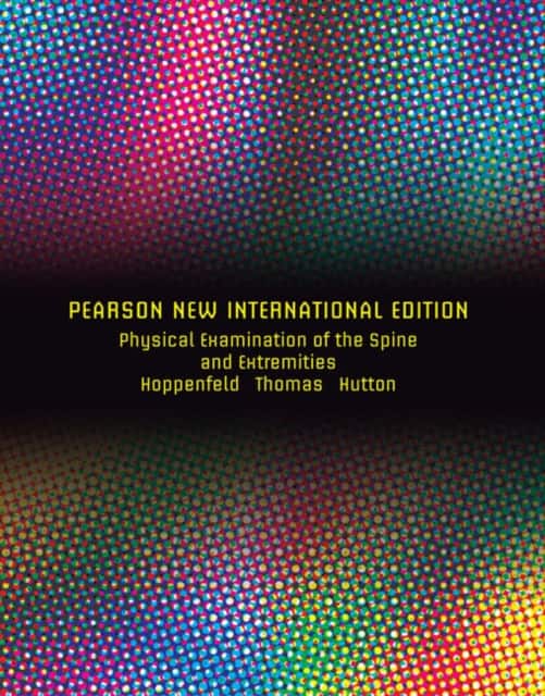 Physical Examination of the Spine and Extremities av Stanley Hoppenfeld