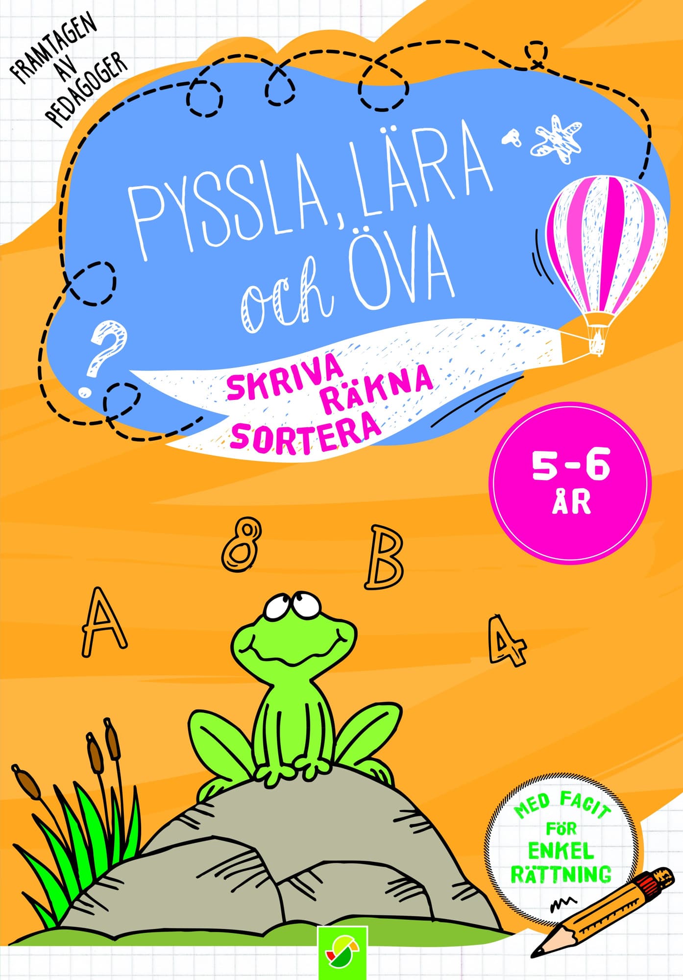 Pyssla, lära och öva 5-6 år : skriva, räkna, sortera