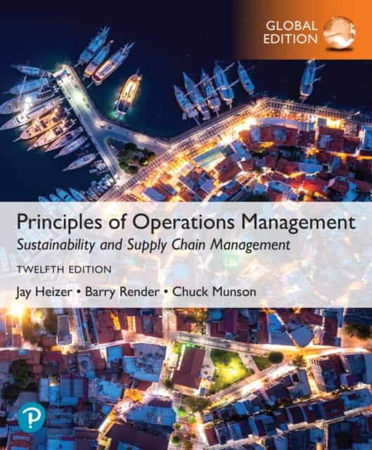 Principles of Operations Management: Sustainability and Supply Chain Management, Global Edition av Barry Render