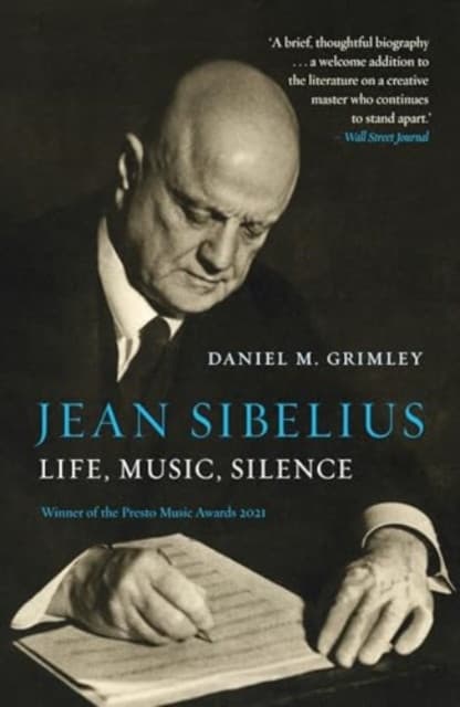 Jean Sibelius – Life, Music, Silence