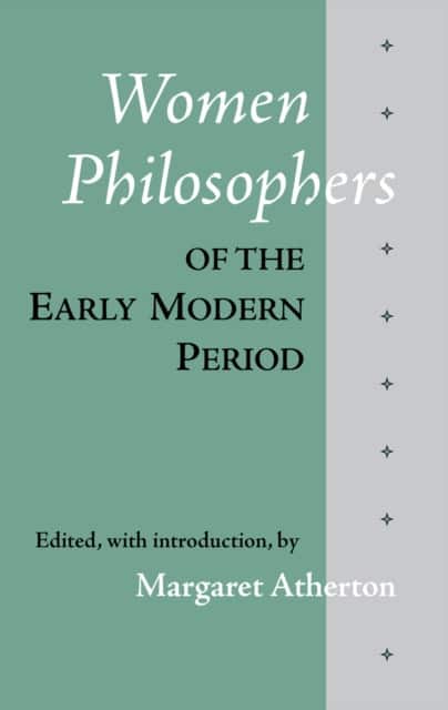 Women Philosophers of the Early Modern Period av Margaret Atherton