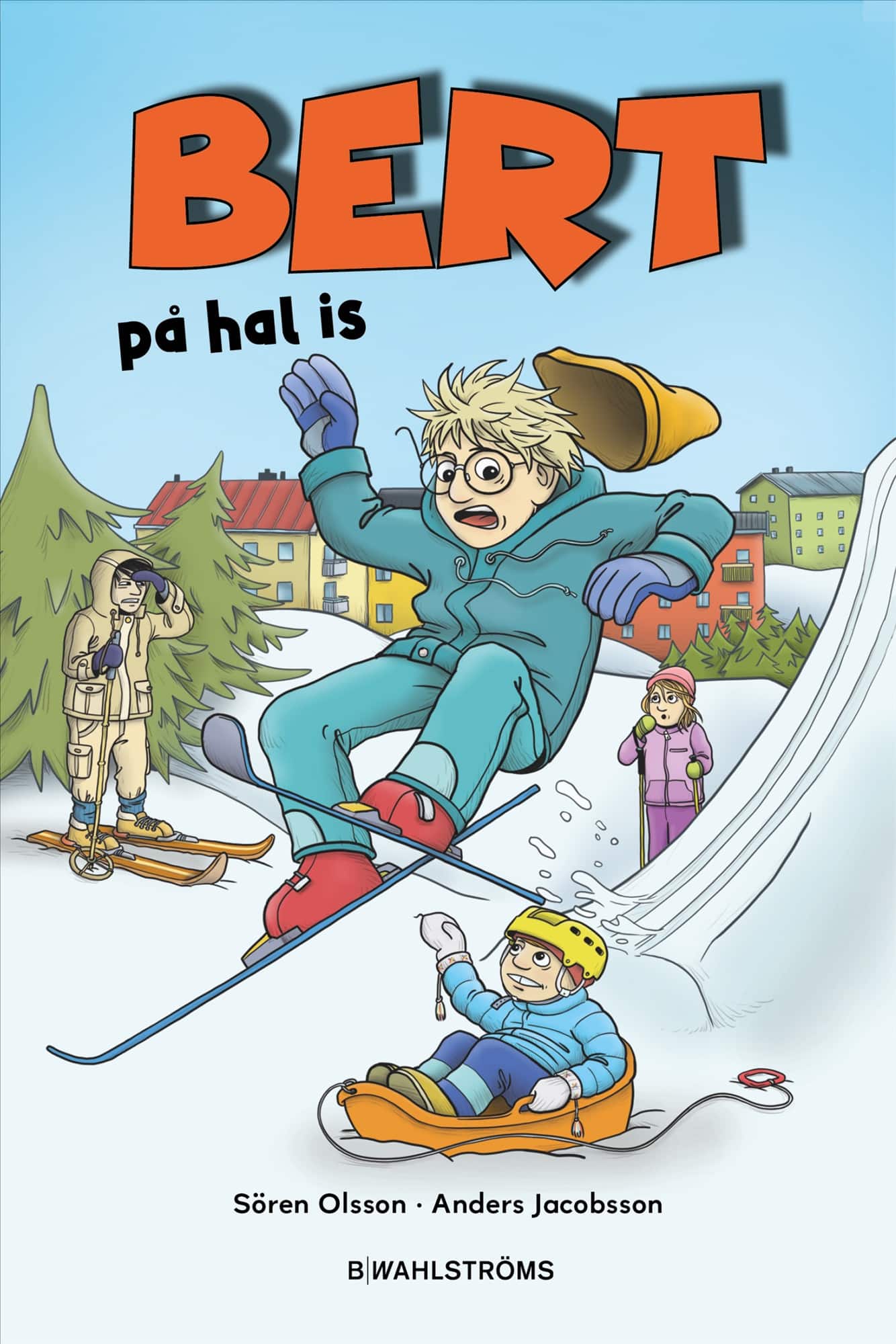 Bert på hal is av Sören Olsson