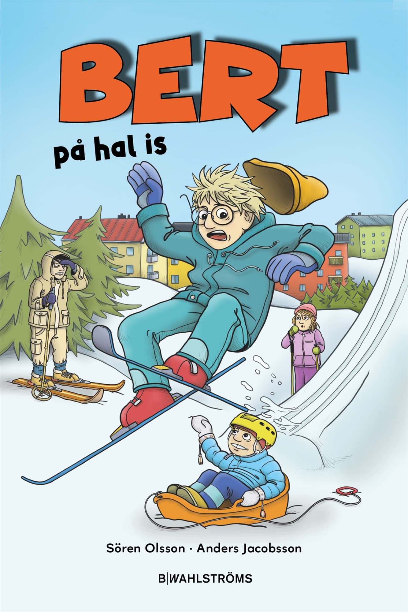 Bert på hal is av Sören Olsson