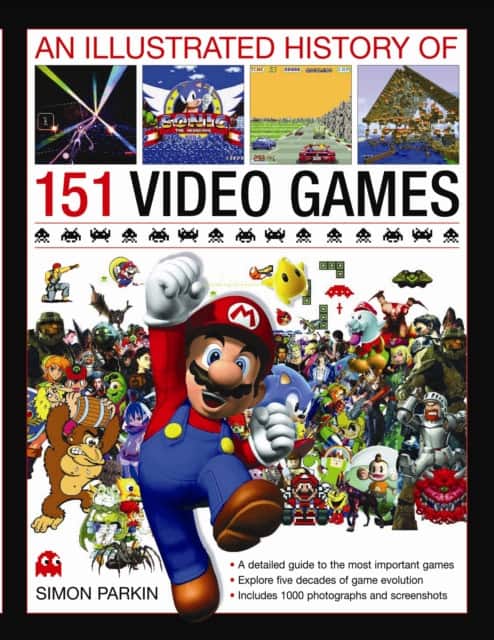 An Illustrated History of 151 Video Games av Simon Parkin