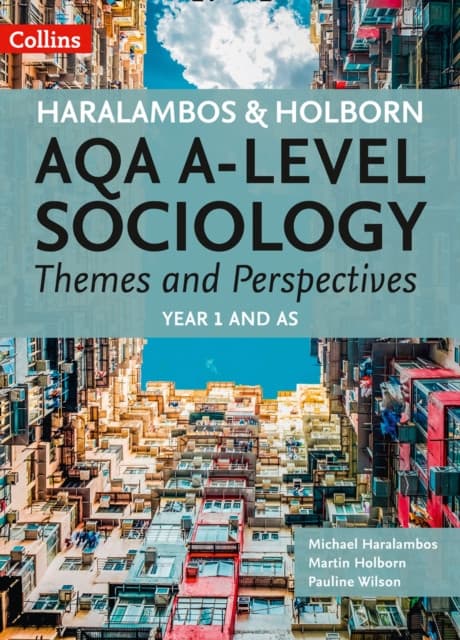 Haralambos & Holborn AQA A-level Sociology Themes and Perspectives Year 1 and AS