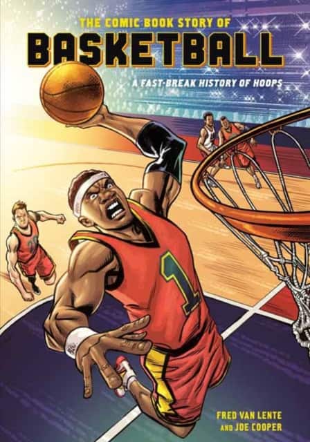 The Comic Book Story of Basketball av Fred Van Lente