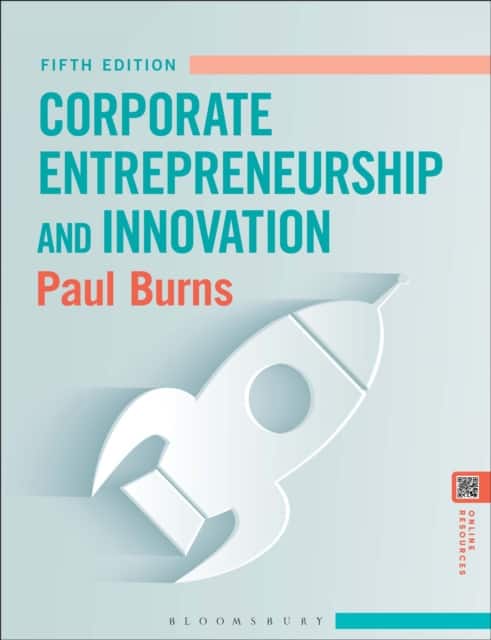 Corporate Entrepreneurship and Innovation av Paul Burns