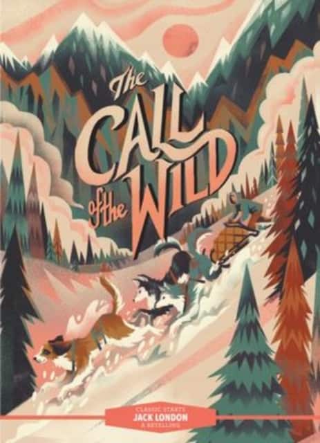 Classic Starts®: The Call of the Wild av Jack London