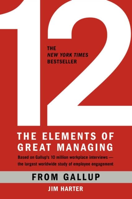 12: the Elements of Great Managing av Gallup