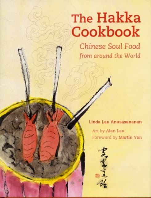 The Hakka Cookbook – Chinese Soul Food from around the World