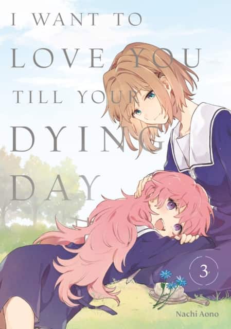 I Want to Love You Till Your Dying Day 3 av Nachi Aono