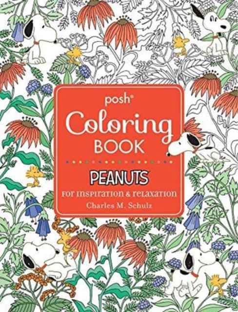 Posh Adult Coloring Book: Peanuts for Inspiration & Relaxation av Charles M. Schulz