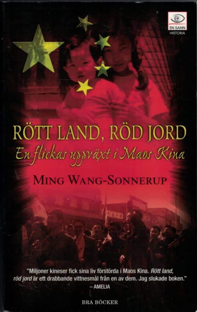 Rött land, röd jord : en flickas uppväxt i Maos Kina av Ming Wang-Sonnerup