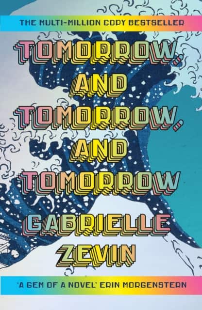 Tomorrow, and Tomorrow, and Tomorrow av Gabrielle Zevin