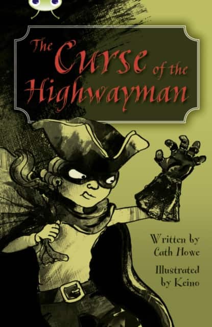 Bug Club Independent Fiction Year 5 Blue A The Curse of the Highway Man av Cath Howe