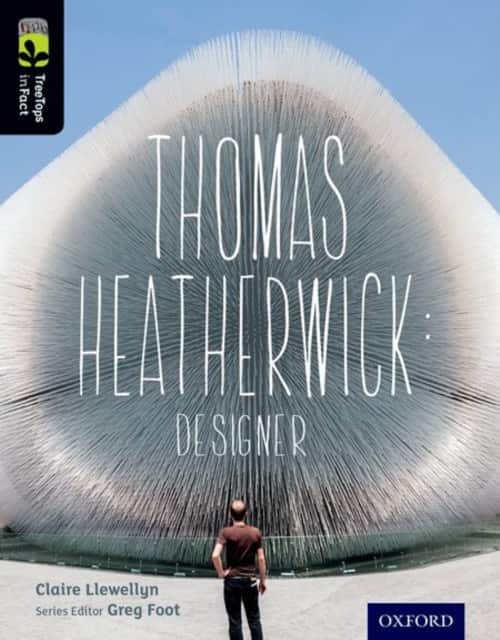Oxford Reading Tree TreeTops inFact: Level 20: Thomas Heatherwick av Claire Llewellyn