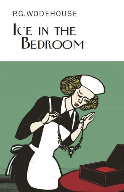 Ice in the Bedroom av P.G. Wodehouse