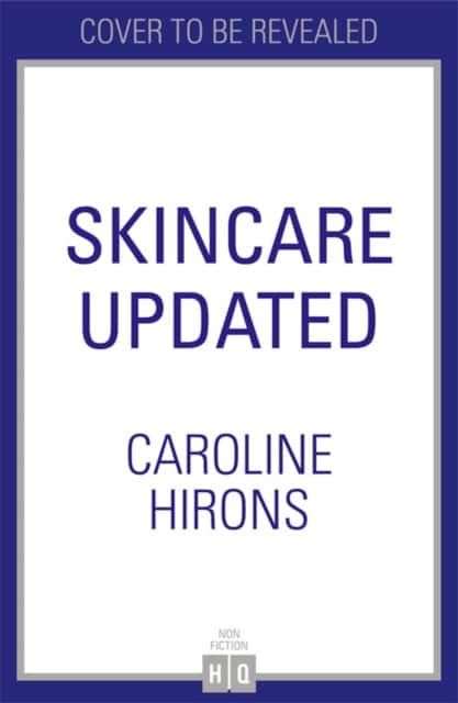 Skin Rules av Caroline Hirons