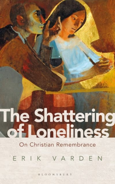 The Shattering of Loneliness