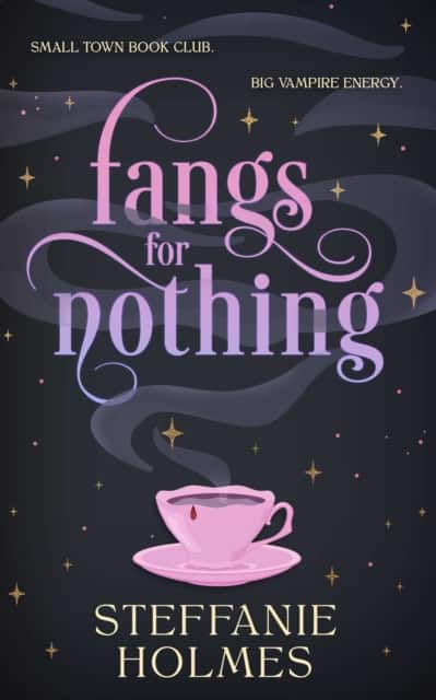 Fangs for Nothing av Steffanie Holmes