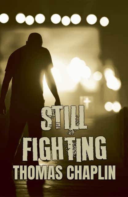 Still Fighting av Thomas Chaplin