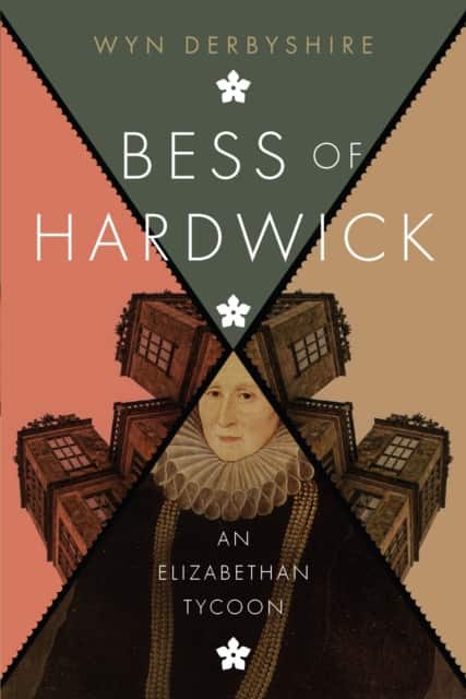 Bess of Hardwick av Wyn Derbyshire