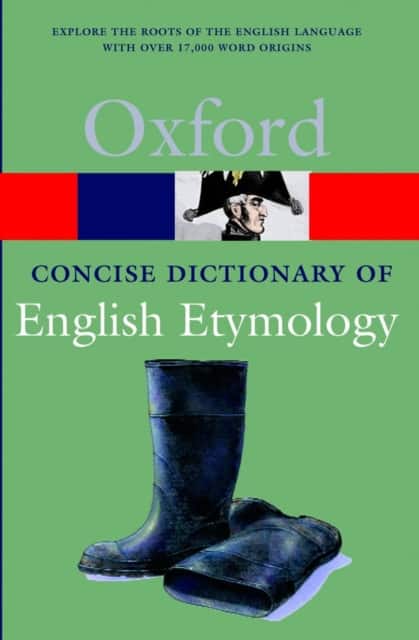 The Concise Oxford Dictionary of English Etymology av T. F. Hoad