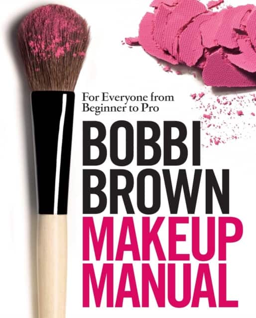 Bobbi Brown Makeup Manual av Bobbi Brown
