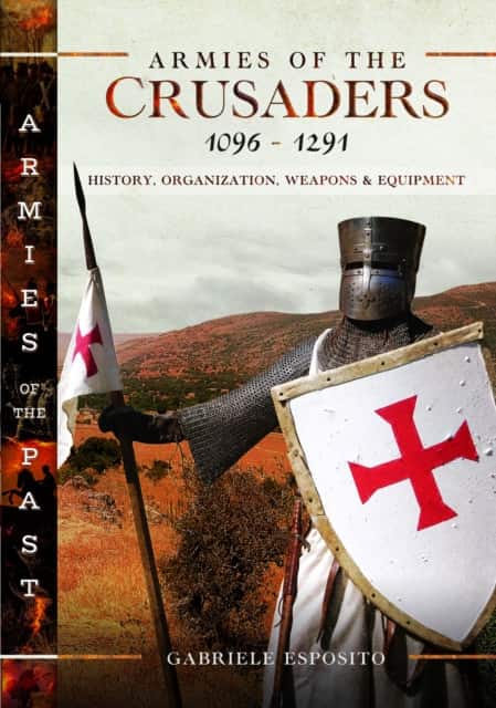 Armies of the Crusaders, 1096–1291 av Gabriele Esposito