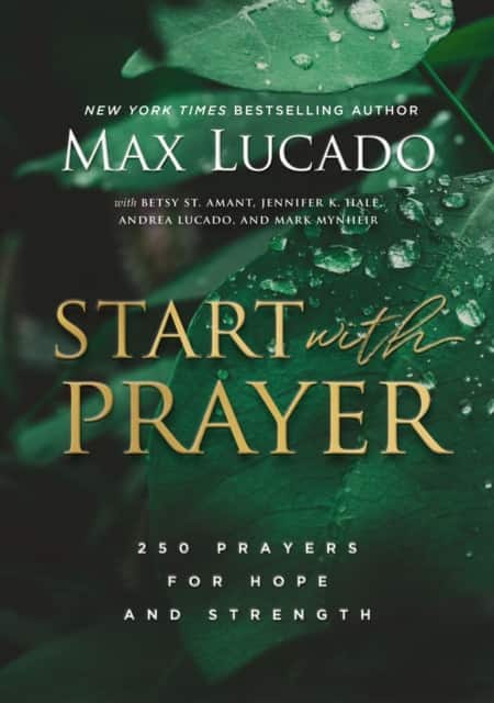 Start with Prayer av Max Lucado