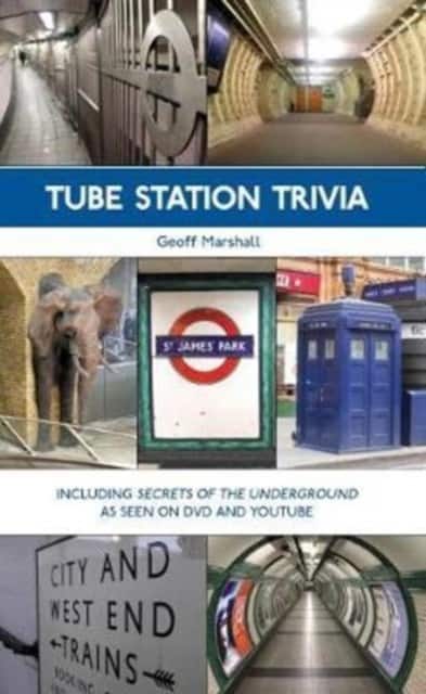 Tube Station Trivia av Geoff Marshall