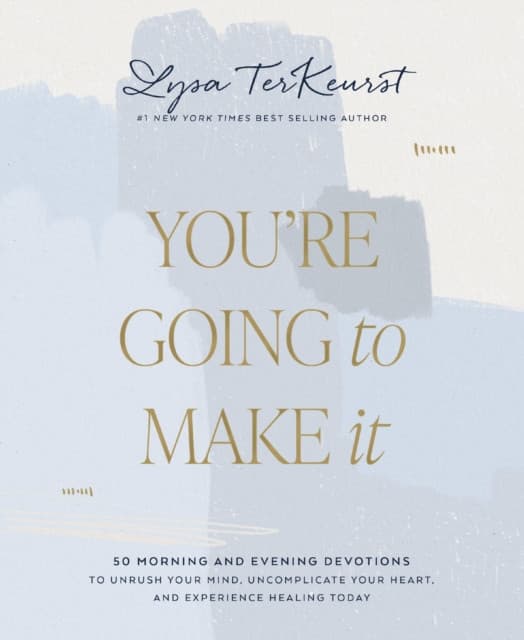 You're Going to Make It