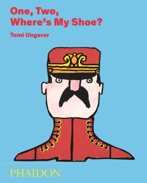 One, Two, Where's My Shoe? av Tomi Ungerer