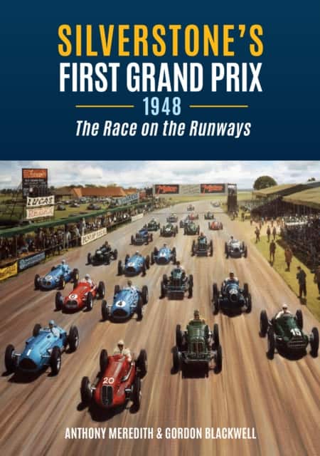 Silverstone's First Grand Prix av Anthony Meredith