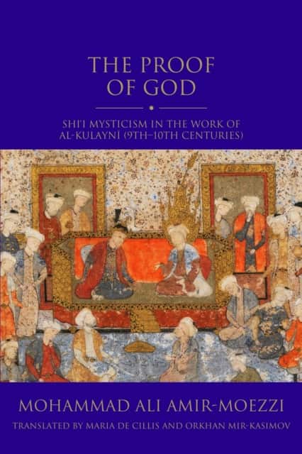 The Proof of God av Mohammad Ali Amir-Moezzi