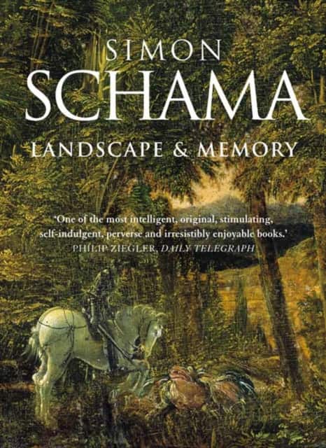 Landscape and Memory av Simon Schama