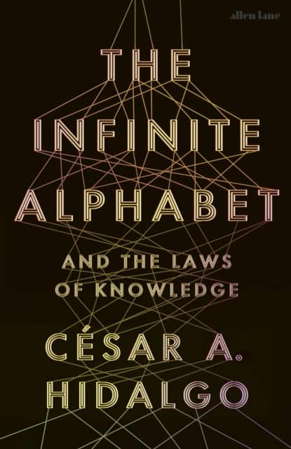 The Infinite Alphabet av Cesar A. Hidalgo