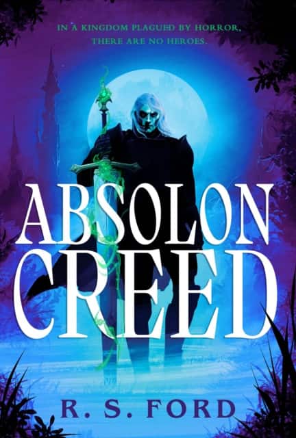 Absolon Creed av R. S. Ford