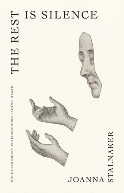 The Rest Is Silence – Enlightenment Philosophers Facing Death