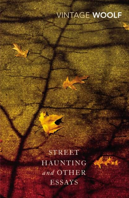 Street Haunting and Other Essays av Virginia Woolf