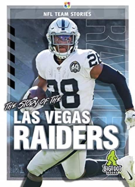 The Story of the Las Vegas Raiders av K.C. Kelley
