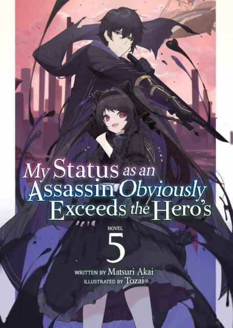 My Status as an Assassin Obviously Exceeds the Hero's (Light Novel) Vol. 5 av Matsuri Akai