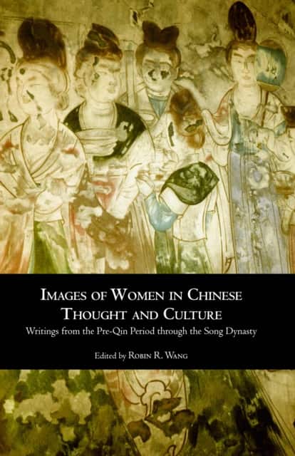 Images of Women in Chinese Thought and Culture av Robin Wang