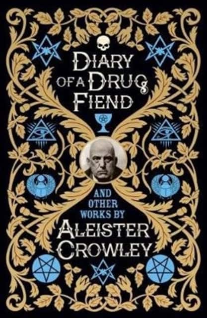 Diary of a Drug Fiend and Other Works by Aleister Crowley av Aleister Crowley