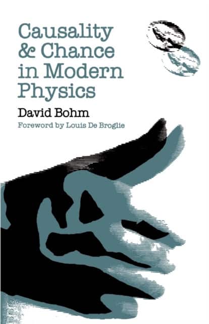 Causality and Chance in Modern Physics av David Bohm