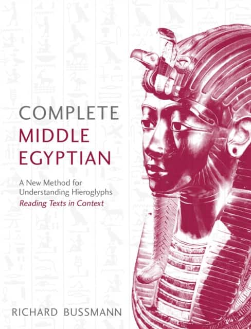 Complete Middle Egyptian av Richard Bussmann